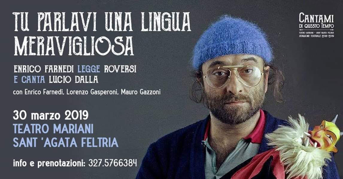 Tu parlavi una lingua meravigliosa: Farnedi - Roversi - Dalla