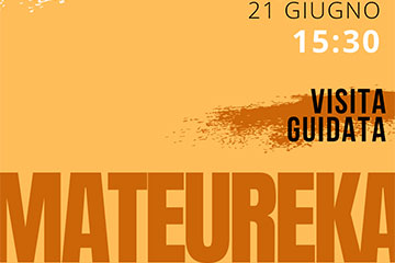 Visita guidata al Mateureka
