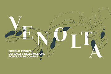VENOLTA - Piccolo festival dei balli e delle musiche popolari di confine